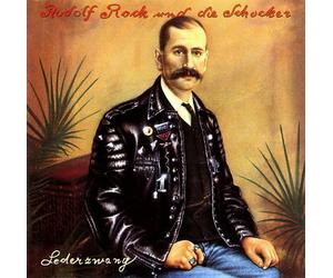 Rudolf Rock & die Schocker - Lederzwang (1991)