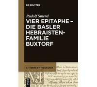 Rudolf Smend Vier Epitaphe - die Basler Hebraistenfamilie Bux (Copertina rigida)