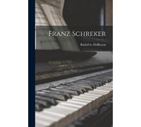 Rudolf St Hoffmann Franz Schreker (Tascabile)
