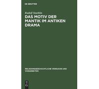 Rudolf Staehlin Das Motiv Der Mantik Im Antiken Drama (Copertina rigida)
