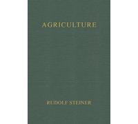 Ehrenfried E Pfeiffer M Agriculture: Spiritual Foundations fo (Copertina rigida)