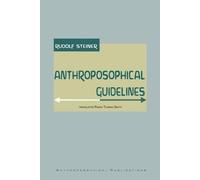 Rudolf Steiner Anthroposophical Guidelines (Tascabile)