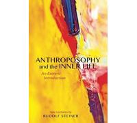Rudolf Steiner Anthroposophy and the Inner Life (Tascabile)