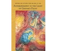 Rudolf Steiner Anthroposophy in the Light of Goethe's Faust (Tascabile)