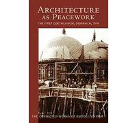 Rudolf Steiner Architecture as Peacework (Tascabile)