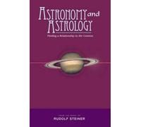 Rudolf Steiner Astronomy and Astrology (Tascabile)