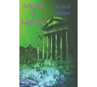 Rudolf Steiner Atlantis and Lemuria (Tascabile)