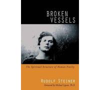 Rudolf Steiner Broken Vessels (Tascabile)