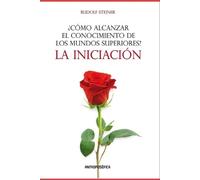 Rudolf Steiner ¿Cómo alcanzar el conocimiento de los mundos superior (Tascabile)