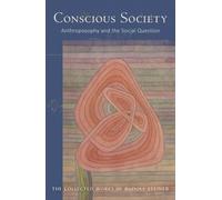 Rudolf Steiner Conscious Society (Tascabile)