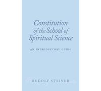 Rudolf Steiner Constitution of the School of Spiritual Science (Tascabile)
