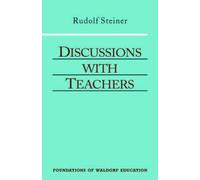 Rudolf Steiner Discussions with Teachers (Tascabile)