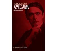 Rudolf Steiner e la massoneria - [Mimesis]