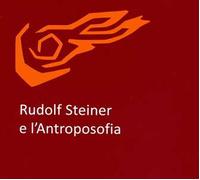 Rudolf Steiner e l'antroposofia
