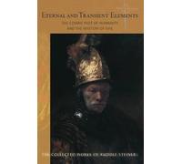 Rudolf Steiner Eternal and Transient Elements in Human Life (Tascabile)