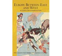 Rudolf Steiner Europe Between East and West (Tascabile)
