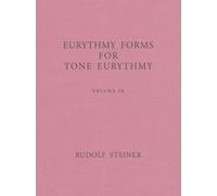 Rudolf Steiner Eurythmy Forms for Tone Eurythmy (Tascabile)