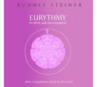 Rudolf Steiner Eurythmy, Its Birth and Development (Tascabile)