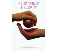 Rudolf Steiner Eurythmy Therapy (Tascabile)