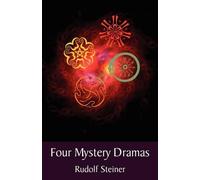 Rudolf Steiner Four Mystery Dramas (Tascabile)