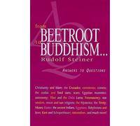 Rudolf Steiner From Beetroot to Buddhism (Tascabile)