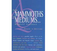Rudolf Steiner From Mammoths to Mediums... (Tascabile)