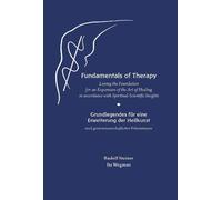 Rudolf Steiner Fundamentals of Therapy: Laying the Foundation for a (Tascabile)