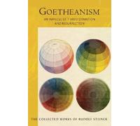 Rudolf Steiner Goetheanism (Tascabile) Collected Works of Rudolf Steiner