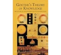 Rudolf Steiner Goethe's Theory of Knowledge (Tascabile)