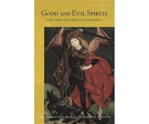 Rudolf Steiner Good and Evil Spirits (Tascabile)