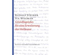 Rudolf Steiner Grundlegendes für eine Erweiterung der Heilkunst nac (Tascabile)