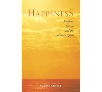 Rudolf Steiner Happiness (Tascabile)