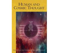 Rudolf Steiner Human and Cosmic Thought (Tascabile)