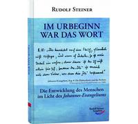 Rudolf Steiner Im Urbeginn war das Wort: Die Entwicklung des (Copertina rigida)
