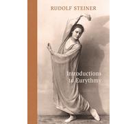 Rudolf Steiner Introductions to Eurythmy (Tascabile)