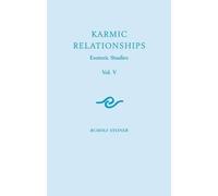 Rudolf Steiner Karmic Relationships: Esoteric Studies (Tascabile)