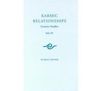 Rudolf Steiner Karmic Relationships (Tascabile) Karmic Relationships