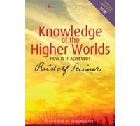 Rudolf Steiner Knowledge of the Higher Worlds (Tascabile)