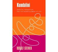 Rudolf Steiner Kundalini (Tascabile)