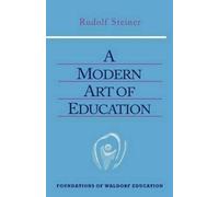 Rudolf Steiner Modern Art of Education (Tascabile)