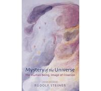 Rudolf Steiner Mystery of the Universe (Tascabile)