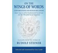 Rudolf Steiner On the Wings of Words (Tascabile)