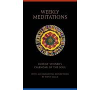 Rudolf Steiner Patsy Scala Weekly Meditations (Tascabile)