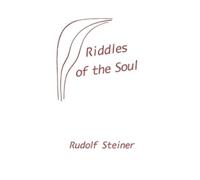 William Lindeman Rudolf Steiner Riddles of the Soul (Tascabile)