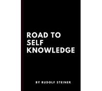 Rudolf Steiner Road to Self Knowledge (Copertina rigida)