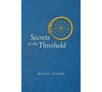 Rudolf Steiner Secrets of the Threshold (Tascabile)