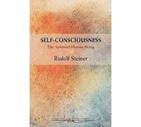 Rudolf Steiner Self-Consciousness (Tascabile)