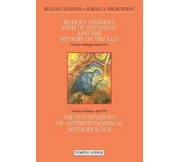 Rudolf Steiner Serge Rudolf Steiner's Path of Initiation and the Mys (Tascabile)