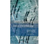 RUDOLF STEINER Social Threefolding (Tascabile)