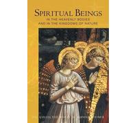 Rudolf Steiner Spiritual Beings in the Heavenly Bodies and in the Ki (Tascabile)